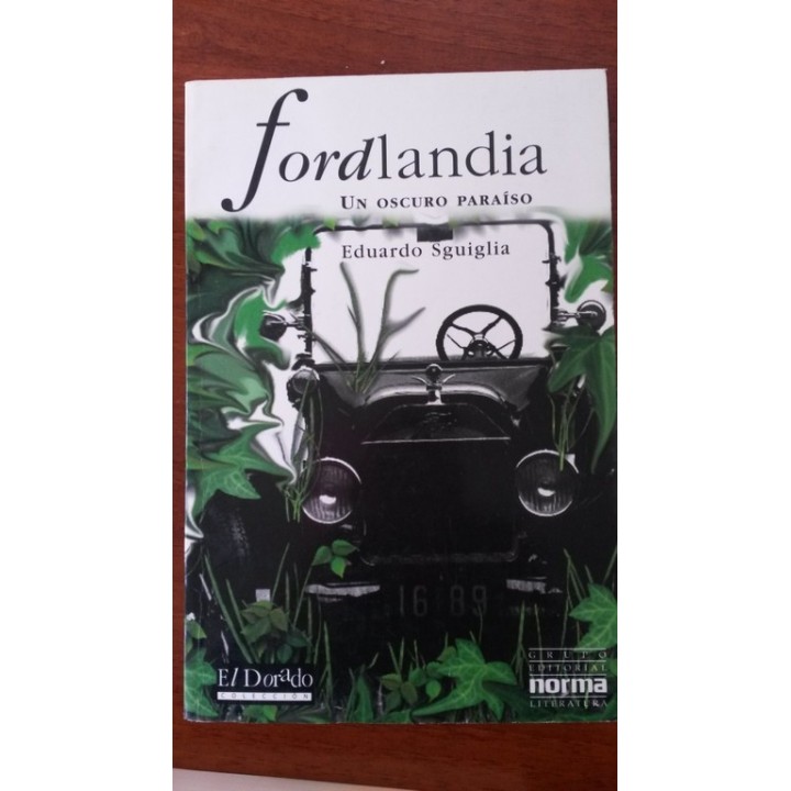 Fordlandia. Un oscuro paraíso